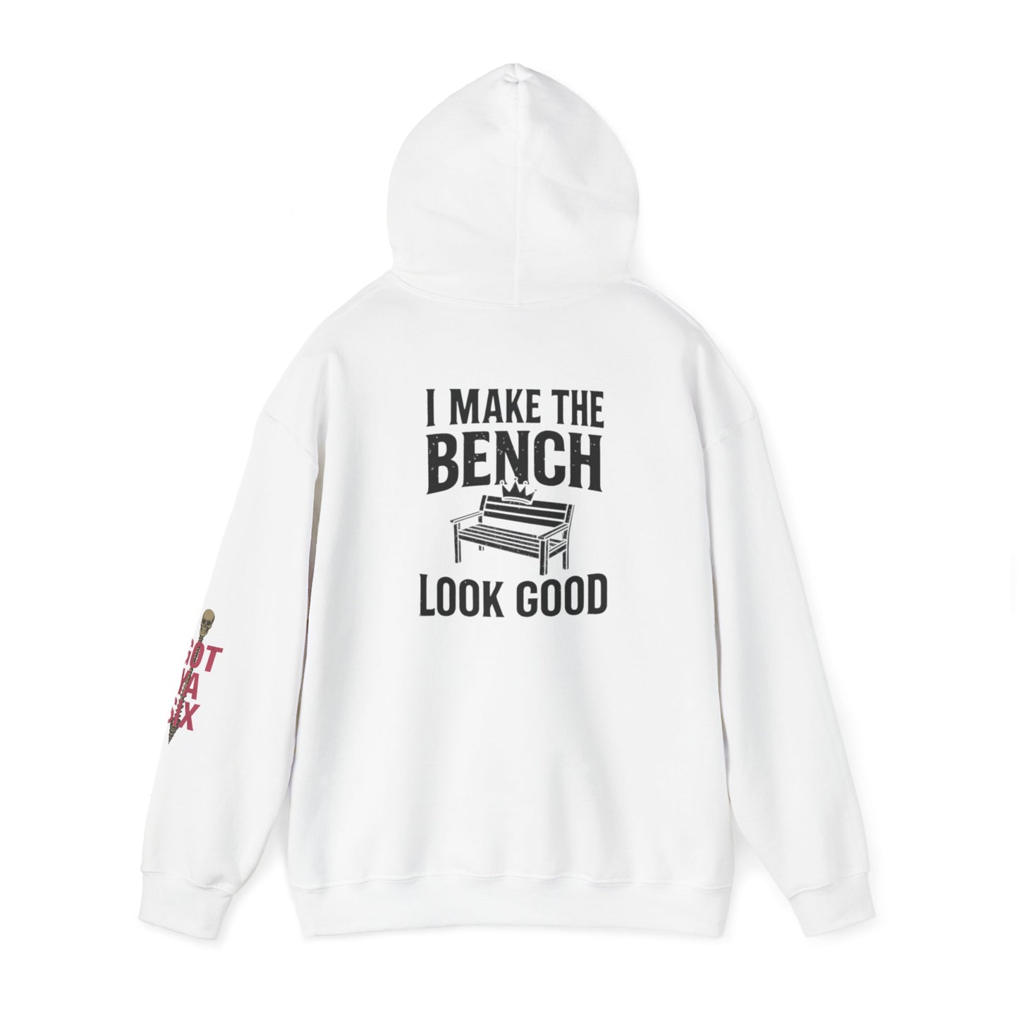 I Make the Bench Look Good - Unisex Heavy Blend Hoodie