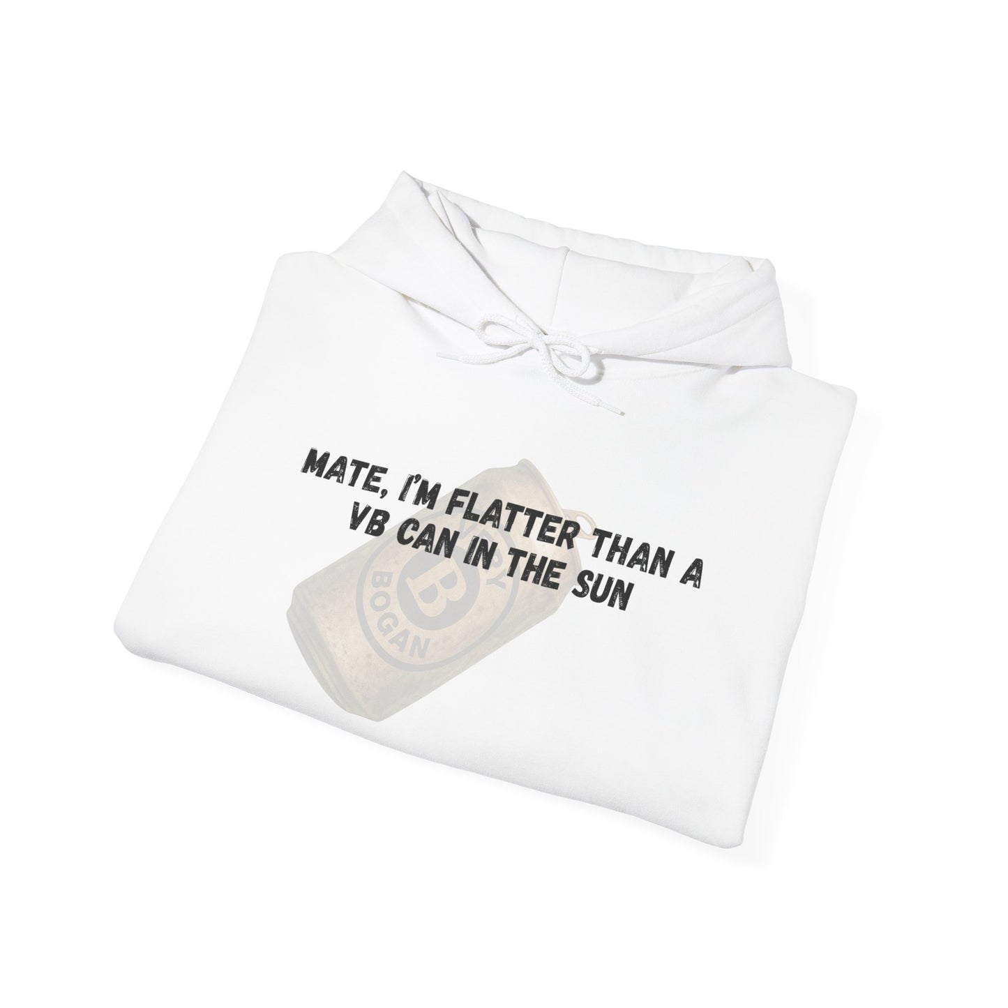 Mate, I'm Flatter Than a VB Can in the Sun - Unisex Heavy Blend Hoodie