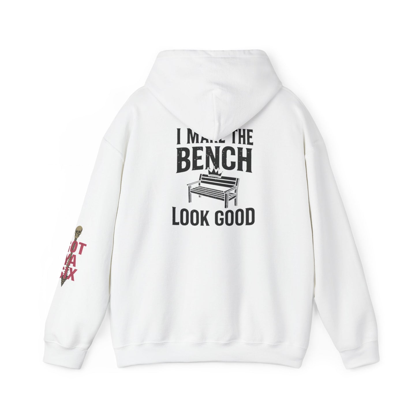I Make the Bench Look Good - Unisex Heavy Blend Hoodie