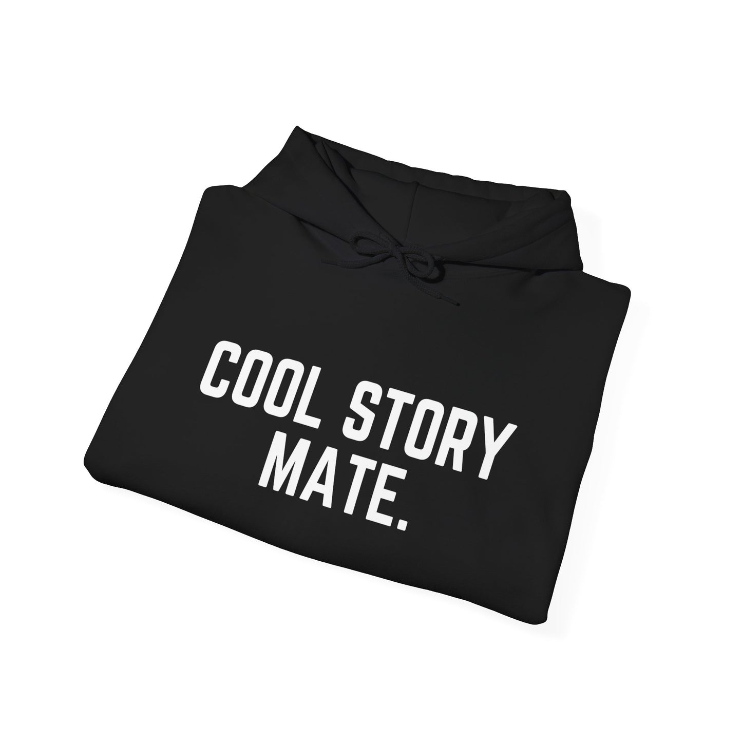 Cool Story Mate - Unisex Heavy Blend Hoodie