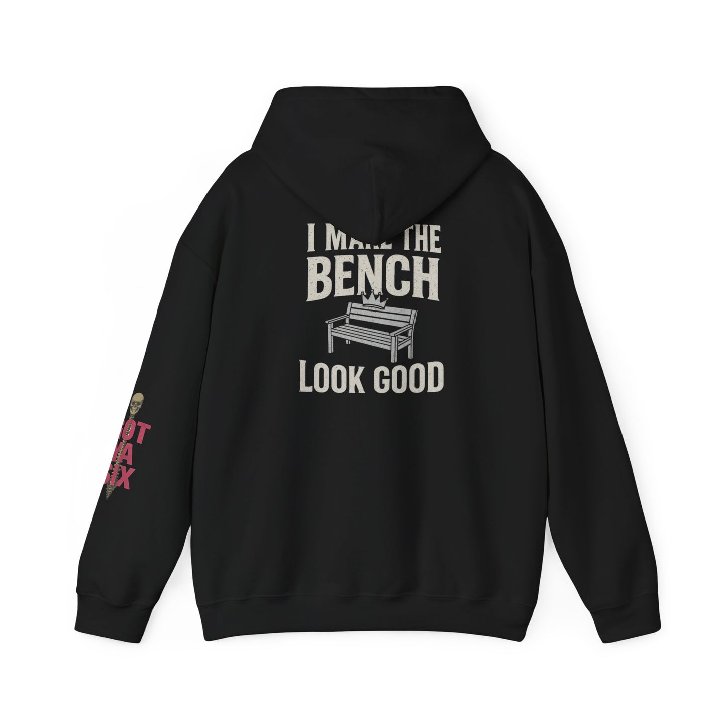 I Make the Bench Look Good - Unisex Heavy Blend Hoodie