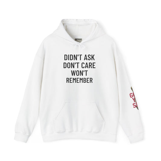 Didn’t Ask Don’t Care Hoodie - Unisex Heavy Blend Sweatshirt for Everyday Comfort